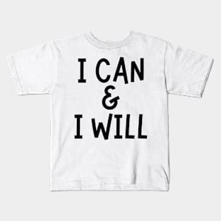 I Can And I Will - Christian Kids T-Shirt